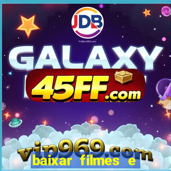baixar filmes e series mp4